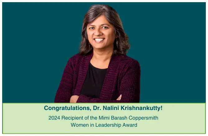 Dr. Nalini Krishnankutty Receives Mimi Barash Coppersmith Women in Leadership Award