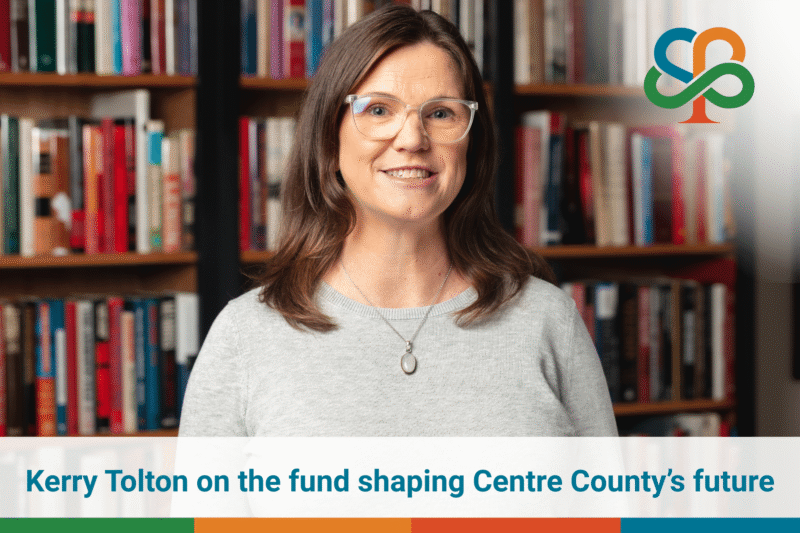 Q&A: Development & Stewardship Director Kerry Tolton Shares Why the Fund for Centre County Matters